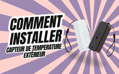 Comment installer le capteur de température extérieur